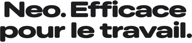 Neo. Efficace pour le travail
